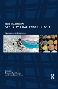 Enlarge image Cover: Non-Traditional Security Challenges in Asia - Routledge