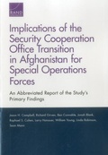 Cover: Implications of the Security Cooperation Office Transition in Afghanistan for Special Operations Forces - RAND