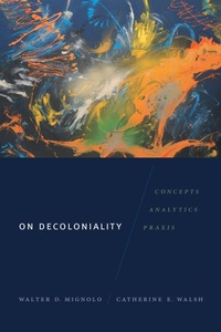 Enlarge image Cover: On Decoloniality - Duke University Press