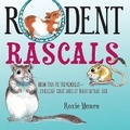 Cover: Rodent Rascals - Holiday House Inc