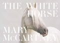 Cover: The White Horse - Rizzoli International Publications