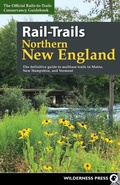Cover: Rail-Trails Northern New England - Wilderness Press