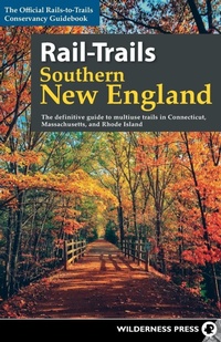 Abbildung von: Rail-Trails Southern New England - Wilderness Press