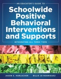 Cover: An Educator's Guide to Schoolwide Positive Behavioral Inteventions and Supports - Marzano Resources
