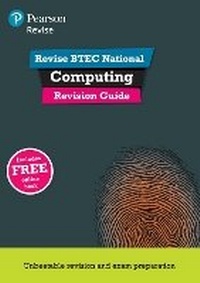 Enlarge image Cover: Pearson Revise BTEC National 2016 Computing Revision Guide Print - Pearson Education Limited
