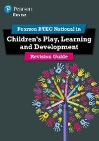 Enlarge image Cover: Pearson REVISE BTEC National Children's Play, Learning and Development Revision Guide inc online edition - for 2025 exams - Pearson Education Limited