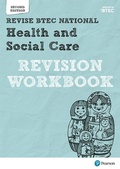 Cover: Pearson REVISE BTEC National Health and Social Care Revision Workbook - Pearson Education Limited