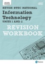 Cover: Pearson Revise BTEC National Information Technology Units 1 and 2 Revision Workbook - for 2025 exams - Pearson Education Limited