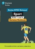 Cover: Pearson REVISE BTEC National Sport Units 1 & 2 Revision Workbook - for 2025 exams - Pearson Education Limited