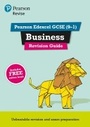 Cover: Pearson REVISE Edexcel GCSE Business Revision Guide incl. online revision and quizzes - for 2026, 2027 exams - Pearson Education Limited