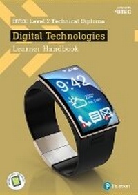 Enlarge image Cover: BTEC Level 2 Technical Diploma Digital Technology Learner Handbook with ActiveBook - Pearson Education Limited