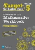 Cover: Target Grade 5 Edexcel GCSE (9-1) Mathematics Compendium Workbook - Pearson Education Limited