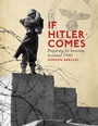 Cover: If Hitler Comes - Birlinn eBooks