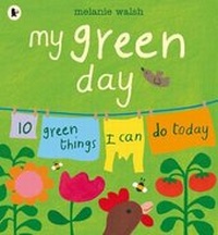 Enlarge image Cover: My Green Day - Walker Books Ltd