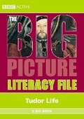 Cover: The Big Picture: Literacy File - Tudors E Big Book EBBk MUL - BBC Active