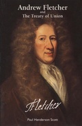 Cover: Andrew Fletcher and The Treaty of The Union - Birlinn Ltd