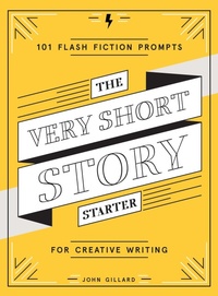 Enlarge image Cover: The Very Short Story Starter - Abrams Noterie