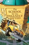 Cover: The School for the Insanely Gifted - HarperCollins