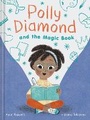 Cover: Polly Diamond and the Magic Book - Chronicle Books
