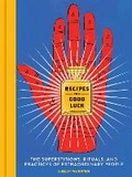 Cover: Recipes for Good Luck - Chronicle Books