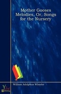 Cover: Mother Gooses Melodies, Or, Songs for the Nursery - Yokai Publishing