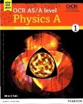 Cover: OCR AS/A level Physics A Student Book 1 - Pearson Education Limited
