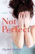 Cover: Not Perfect - Lake Union Publishing