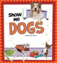 Enlarge image Cover: Show Me Dogs - Raintree