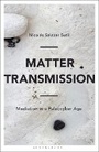 Cover: Matter Transmission - Bloomsbury Academic USA