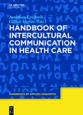 Cover: Handbook of Intercultural Communication in Health Care - De Gruyter Mouton
