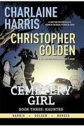 Cover: Charlaine Harris Cemetery Girl Book Three: Haunted - Dynamite Entertainment