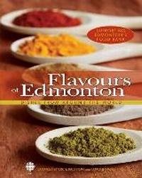 Abbildung von: Flavours of Edmonton - Lone Pine Publishing,Canada