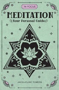 Cover: In Focus Meditation: Volume 3 - Wellfleet Press