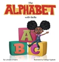 Cover: The Alphabet With Bella - Lorraine White
