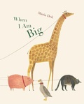 Cover: When I Am Big - Princeton Architectural Press