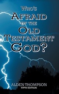 Cover: Who's Afraid of the Old Testament God? - Energion Publications