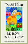 Cover: Be Born in Us Today - Twenty-third Publications