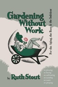 Cover: Gardening Without Work - Martino Fine Books
