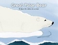 Cover: Great Polar Bear - Seagrass Press