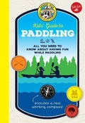 Cover: Ranger Rick Kids' Guide to Paddling - Walter Foster Jr.