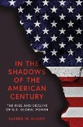 Cover: In the Shadows of the American Century - Oneworld Publications