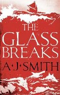 Cover: The Glass Breaks - Head of Zeus
