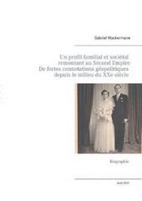 Abbildung von: Un Profil Familial Et Societal Remontant Au Second Empire, Ayant de Fortes Connotations Geopolitiques Depuis Le Milieu Du Xxe Siecle - Books on Demand