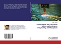 Cover: Underwater Nd:YAG Laser Micromachining on Polymethyl Methacrylate - LAP Lambert Academic Publishing