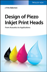 Abbildung von: Design of Piezo Inkjet Print Heads - Wiley-VCH