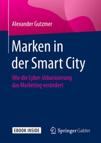 Abbildung von: Marken in der Smart City - Springer Gabler