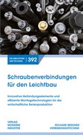 Cover: Schraubenverbindungen f&uuml;r den Leichtbau - SZ Scala GmbH