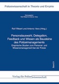 Cover: Personalauswahl, Delegation, Feedback und Wissen als Bausteine des Polizeimanagements - Verlag f&uuml;r Polizeiwissenschaft
