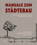 Cover: Manuale zum St&auml;dtebau. Die Systematisierung des Wissens von der Stadt - DOM publishers