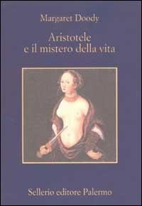 Abbildung von: Aristotele e il mistero della vita - La memoria;Sellerio Editore Palermo